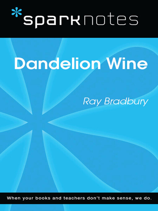 Title details for Dandelion Wine by SparkNotes - Available